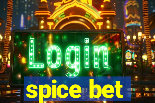 spice bet